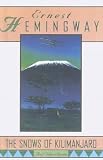 The Snows of Kilimanjaro and Other Stories