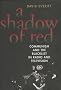 A Shadow of Red: Communism and the Blacklist in Radio and Television