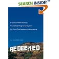 Redeemed: A Spiritual Misfit Stumbles Toward God, Marginal Sanity, and the Peace That Passes All Understanding