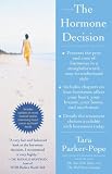 The Hormone Decision