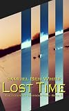 Lost Time - The Legend of Garison Fitch - Book 3