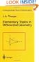 Elementary Topics in Differential Geometry (Undergraduate Texts in Mathematics)