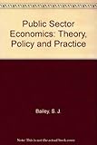 Public sector economics : theory, policy and practice