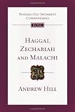 Haggai, Zechariah, Malachi (Tyndale Old Testament Commentaries)