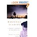 Baghdad Diaries: A Woman's Chronicle of War and Exile
