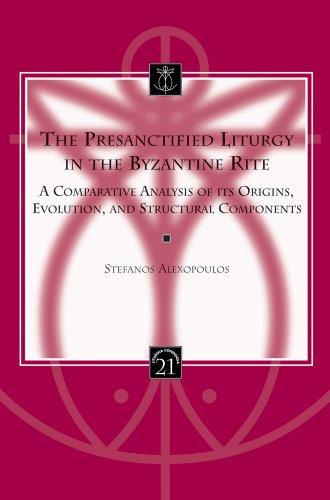 The Presanctified Liturgy in the Byzantine Rite: A Comparative Analysis of its Origins, Evolution, and Structural Components (Liturgia Condenda)