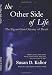 The Other Side of Life: The Eleven Gem Odyssey of Death ((Angels, Spirits, Ghosts, Death, Time Travel, Parallel Worlds, Personal Growth and Transformation)