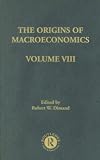 Review Routledge  / Origins of Macroeconomics, Volume Eight (Routledge Library of Twentieth Century Economics)