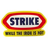 コトワザステッカー《鉄は熱いうちに打て/STRIKES WHILE THE IRON IS HOT》防水加工