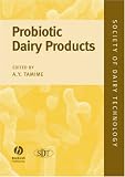 Probiotic Dairy Products (Society of Dairy Technology series)