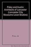 Paley & Austin : architects of Lancaster