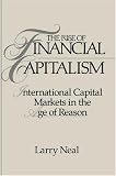 The Rise of Financial Capitalism: International Capital Markets in the Age of Reason (Studies in Macroeconomic History)
