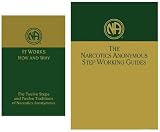 Narcotics Anonymous: It Works - How and Why & Step Working Guides