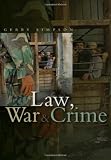 Law, War & Crime: War Crimes, Trials and the Reinvention of International Law (Please Select a Series)