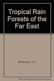 Tropical rain forests of the Far East