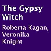 The Gypsy Witch | [Roberta Kagan, Veronika Knight]