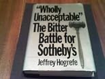 "Wholly Un-Acceptable": The Bitter Battle for Sotheby's