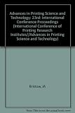 Advances in printing science and technology : proceedings of the 23rd Research Conference of the International Association of Research Institutes for the Graphic Arts Industry, Paris, France, Septembe