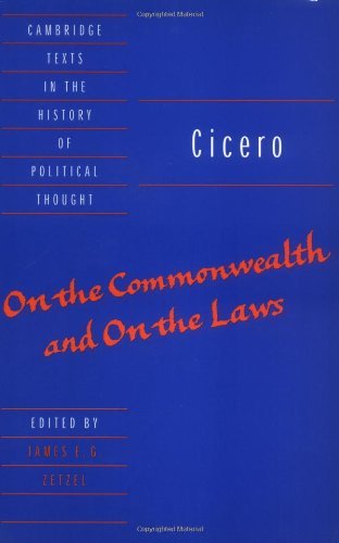 Cicero: On the Commonwealth and On the Laws (Cambridge Texts in the History of Political Thought)