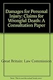 Claims for wrongful death : a consultation paper