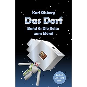 Das Dorf Band 9: Die Reise zum Mond