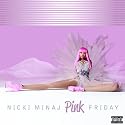 Pink Friday [Explicit]