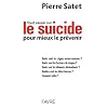 Tout savoir sur le suicide pour mieux le pr�venir