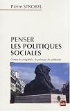 Revue Editions de l'Aube  / Penser les politiques sociales : Contre les inégalités : le principe de solidarité