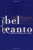 Bel Canto (0060188731) by Patchett, Ann