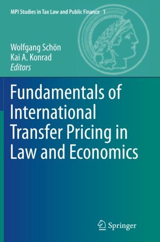 Fundamentals of International Transfer Pricing in Law and Economics: 1 (MPI Studies in Tax Law and Public Finance)