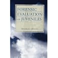 Forensic Evaluation Of Juveniles by Thomas Grisso