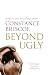Beyond Ugly