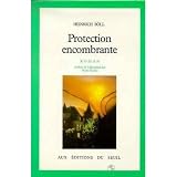 Protection encombrantepar Heinrich B�ll