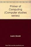 Primer of computing