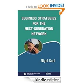 Business Strategies for the Next-Generation Network (Informa Telecoms & Media)
