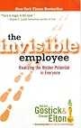 The Invisible Employee: Realizing the Hidden Potential in Everyone