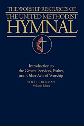 The Worship Resources of The United Methodist Hymnal