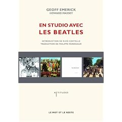 En studio avec les Beatles : Les m�moires de leur ing�nieur du son