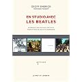 En studio avec les Beatles : Les m�moires de leur ing�nieur du son