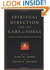 Spiritual Direction and the Care of Souls: A Guide to Christian Approaches and Practices