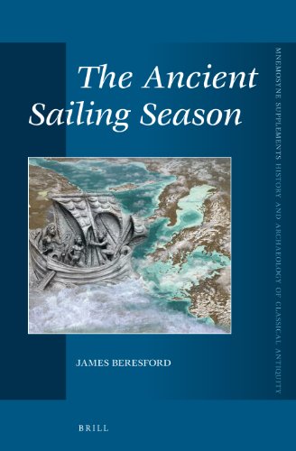 the ancient sailing season mnemosyne supplements history and archaeology of classical antiquity latin edition