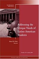Addressing the Unique Needs of Latino American Students: New Directions for Student Services (J-B SS Single Issue Student Services)