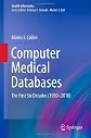 Computer medical databases : the first six decades (1950-2010)