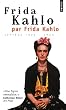 Frida Kahlo par Frida Kahlo : Lettres 1922-1954