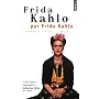 Frida Kahlo par Frida Kahlo : Lettres 1922-1954
