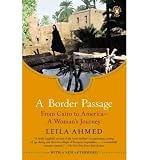 A Border Passage: From Cairo to America--A Womans Journey