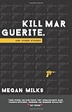 Kill Marguerite and Other Stories