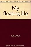 My floating life