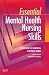 Essential Mental Health Nursing Skills (Essential (Mosby))