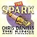 Chris Daniels & the Kings - and Friends : The Spark